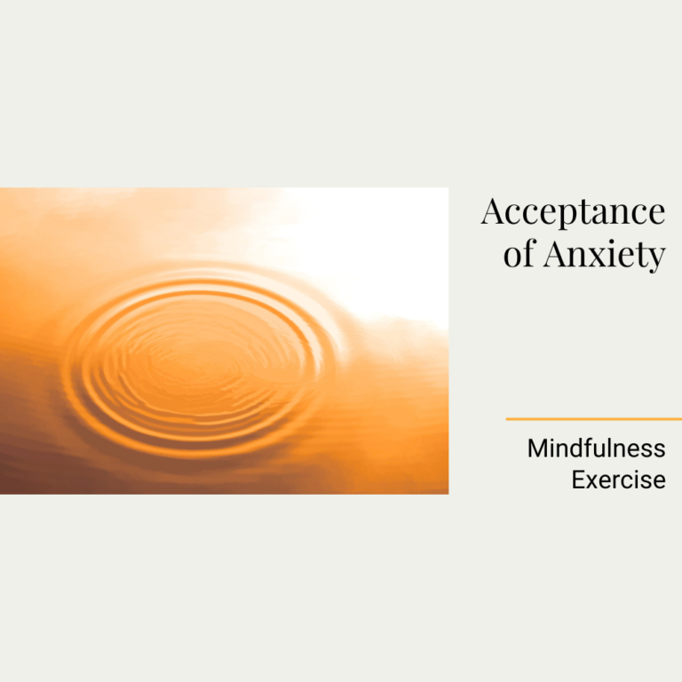 Mindfulness Exercise: Acceptance of Anxiety